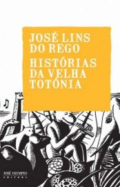 Baixar Livro Historias da Velha Totonia Jose Lins do Rego Em Epub Pdf Mobi Ou Ler Online large