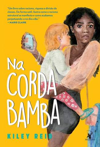 Baixar Livro Na Corda Bamba Kiley Reid Em Epub Pdf Mobi Ou Ler Online large