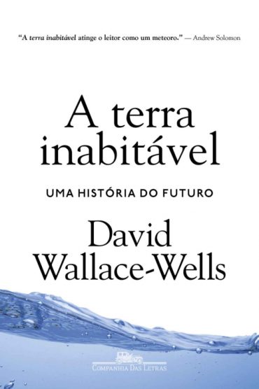 baixar livro a terra inabitavel david wallace wells em pdf epub mobi ou ler online