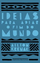 baixar livro ideias para adiar o fim do mundo ailton krenak em pdf epub mobi ou ler online