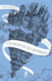 baixar livro os noivos do inverno a passa espelhos vol 01 christelle dabos em pdf epub mobi ou ler online