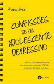 Baixar Livro Confissoes de um Adolescente Depressivo Kevin Breel Em Epub Pdf Mobi Ou Ler Online large