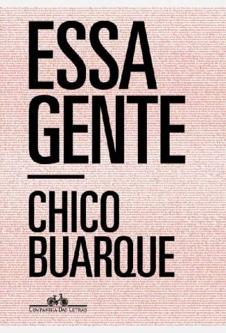 Baixar Livro Essa Gente Chico Buarque Em Epub Pdf Mobi Ou Ler Online large