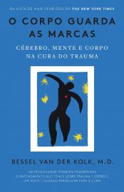 baixar livro o corpo guarda as marcas bessel van der kolk em pdf epub mobi ou ler online