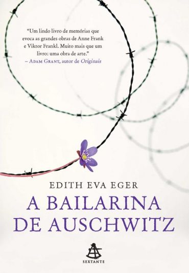 Baixar Livro A Bailarina De Auschwitz Edith Eva Eger em PDF Epub MOBI ou Ler Online