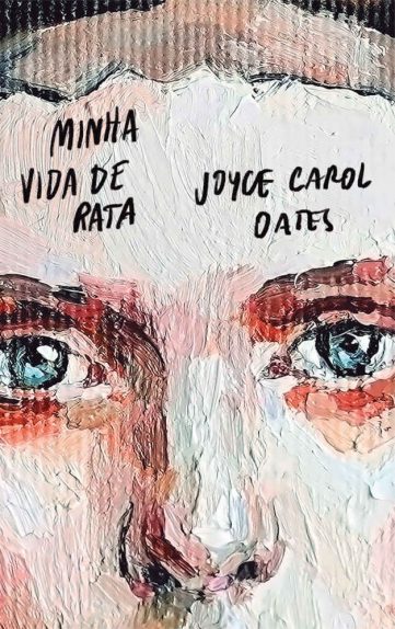 baixar livro minha vida de rata joyce carol oates em pdf epub mobi ou ler online