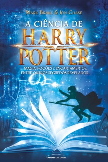 Baixar Livro A Ciencia de Harry Potter Mark Brake em PDF Epub MOBI ou Ler Online