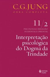 Baixar Livro Interpretacao Psicologica do Dogma da Trindade Carl G Jung Em Epub Pdf Mobi Ou Ler Online large