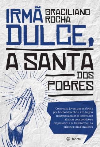 Baixar Livro Irma Dulce a Santa dos Pobres Graciliano Rocha Em Epub Pdf Mobi Ou Ler Online large