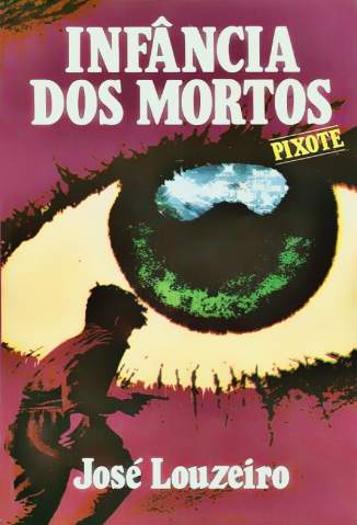 Baixar Livro Pixote Infancia dos Mortos Jose Louzeiro Em Epub Pdf Mobi Ou Ler Online large