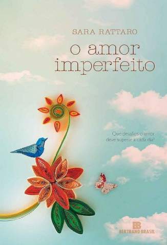 Baixar Livro o Amor Imperfeito Sara Rattaro Em Epub Pdf Mobi Ou Ler Online large