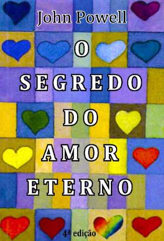 Baixar Livro o Segredo do Amor Eterno John Powell Em Epub Pdf Mobi Ou Ler Online large