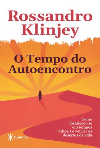 Baixar Livro o Tempo do Autoencontro Rossandro Klinjey Em Epub Pdf Mobi Ou Ler Online large