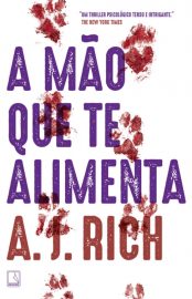 baixar livro a mao que te alimenta a j rich em pdf epub mobi ou ler online