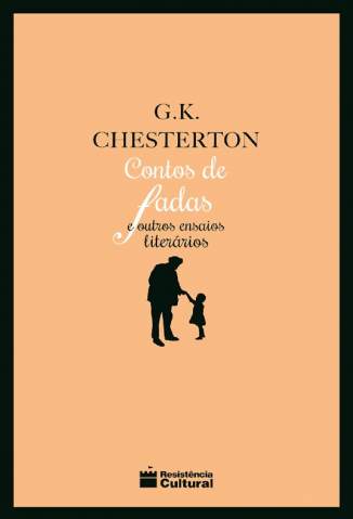 Baixar Livro Contos de Fadas e Outros Ensaios Literarios Biblioteca Classica Vol 1 G K Chesterton Em Epub Pdf Mobi Ou Ler Online large