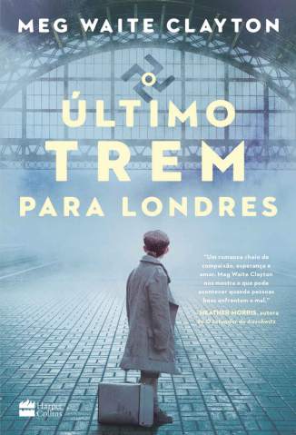 Baixar Livro o Ultimo Trem para Londres Meg Waite Clayton Em Epub Pdf Mobi Ou Ler Online large