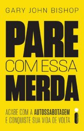 baixar livro pare com essa merda gary john bishop em pdf epub mobi ou ler online