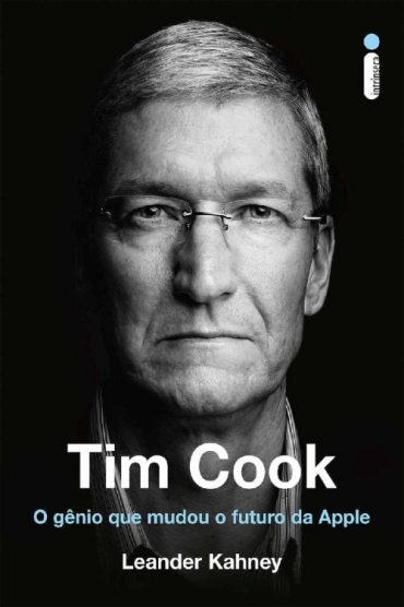 baixar livro tim cook o genio que mudou o futuro da empresa leander kahney em pdf epub mobi ou ler online